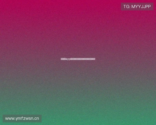 星空体育app官方下载手机版入口安全稳定体验全新升级